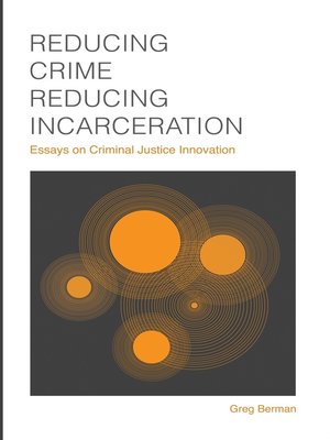 cover image of Reducing Crime, Reducing Incarceration